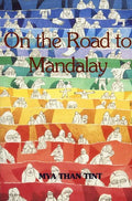 On the Road to Mandalay: Tales of Ordinary People - Paperback