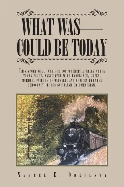 What Was - Could Be Today - Paperback
