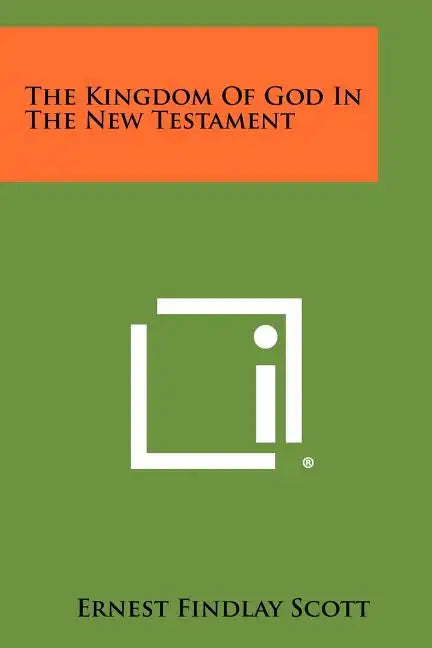 The Kingdom of God in the New Testament - Paperback