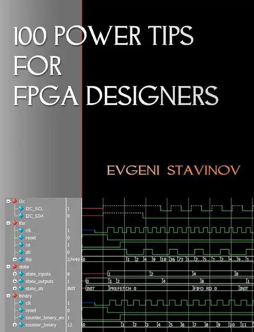 100 Power Tips For FPGA Designers - Paperback