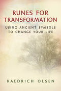 Runes for Transformation: Using Ancient Symbols to Change Your Life - Paperback