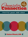 Counselor Connection: Connecting Parent-Child-School - Paperback