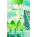 Parity: Spiral Worlds Book 2 - Hardcover