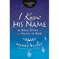 I Know His Name: A Bible Study on the Names of God - Paperback
