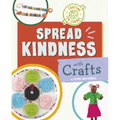 Spread Kindness with Crafts - Hardcover