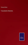 Transatlantic Sketches - Hardcover
