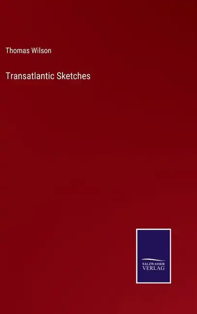 Transatlantic Sketches - Hardcover