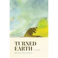 Turned Earth: Poems - Paperback
