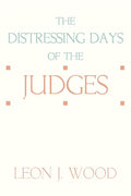 The Distressing Days of the Judges - Paperback
