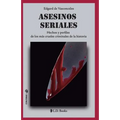 Asesinos seriales: Hechos y perfiles de los más crueles criminales de la historia - Paperback