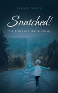 Snatched!: The Journey Back Home - Paperback