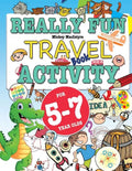 Really Fun Travel Activity Book For 5-7 Year Olds: Fun & educational activity book for five to seven year old children - Paperback