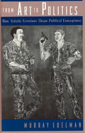 From Art to Politics: How Artistic Creations Shape Political Conceptions - Paperback