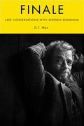 Finale: Late Conversations with Stephen Sondheim - Hardcover