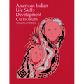 American Indian Life Skills Development Curriculum - Paperback