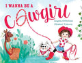 I Wanna Be a Cowgirl - Hardcover
