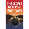 The Secret Of Seven Mile Island - Hardcover