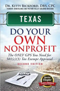 Texas Do Your Own Nonprofit: The Only GPS You Need For 501c3 Tax Exempt Approval - Paperback