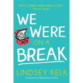We Were on a Break - Paperback