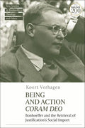 Being and Action Coram Deo: Bonhoeffer and the Retrieval of Justification's Social Import - Paperback
