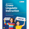 The Dynamics of Cross-Linguistic Instruction: Strategies for Building Biliteracy - Paperback