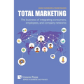 Total Marketing: The business of integrating consumers, employees, and company networks - Paperback