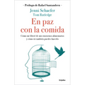 En Paz Con La Comida: Lo Que Tu Trastorno No Quiere Que Sepas / Life Without Ed - Paperback