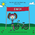 The Girl with the Robot Leg: Being Strong - Paperback