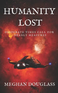 Humanity Lost - Paperback