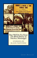 How Well Do You Know The Black History of Natchez, Mississippi? - Paperback