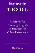 Issues in TESOL: A primer for teaching English to speakers of other languages - Paperback