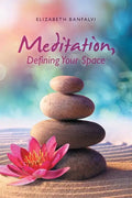 Meditation, Defining Your Space - Paperback