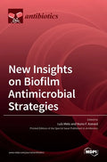 New Insights on Biofilm Antimicrobial Strategies - Hardcover