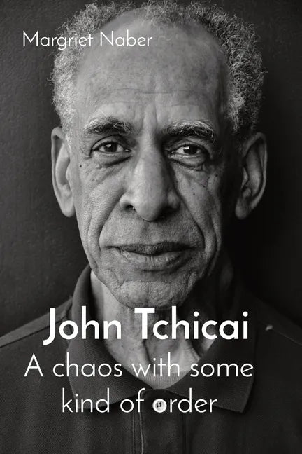 John Tchicai: A chaos with some kind of order - Paperback