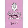 Kissing Tolstoy - Paperback