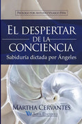 El despertar de la conciencia: Sabiduría dictada por Ángeles - Paperback