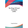 The Kings Of Israel And Judah (1889) - Hardcover