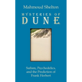 Mysteries of Dune: Sufism, Psychedelics, and the Prediction of Frank Herbert - Paperback