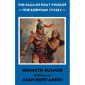 The Lohvian Cycle I [The Saga of Dray Prescot Omnibus #11] - Paperback