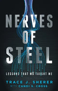 Nerves of Steel: Lessons That MS Taught Me - Paperback