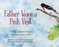 Father Wore a Pink Vest - Hardcover