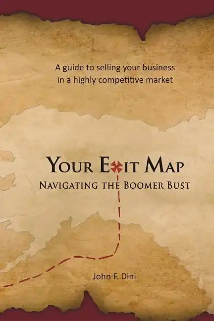 Your Exit Map: Navigating the Boomer Bust - Paperback