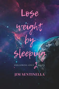 Lose weight by sleeping: Following only 2 rules - Paperback