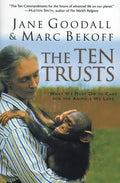 The Ten Trusts: What We Must Do to Care for the Animals We Love - Paperback