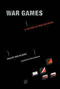 War Games: A History of War on Paper - Paperback