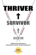 Victim To Survivor and Thriver: Carole's Story - Paperback