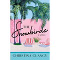 The Snowbirds - Hardcover