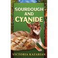 Sourdough and Cyanide - Paperback