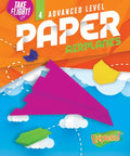 Advanced Level Paper Airplanes - Library Binding