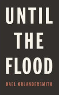 Until the Flood - Paperback
